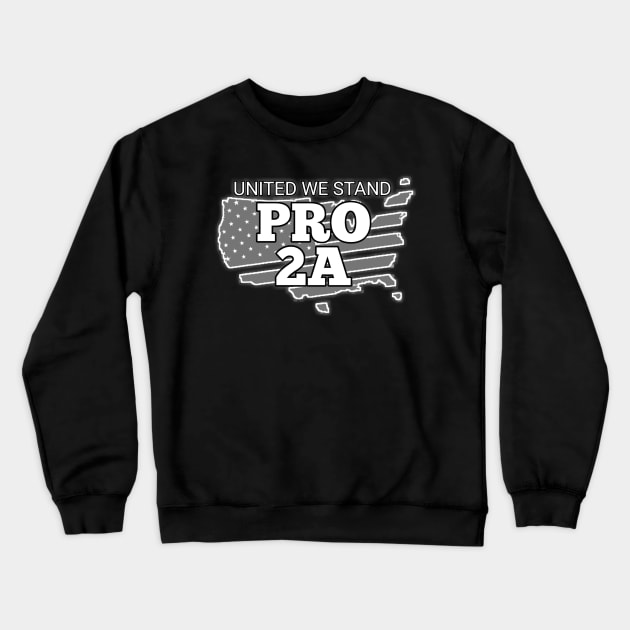 united we stand pro 2a Crewneck Sweatshirt by goondickdesign